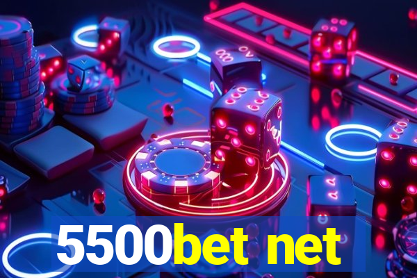 5500bet net